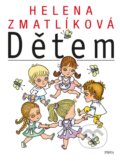 Kniha: Helena Zmatlíková Dětem (Autorský kolektív). Pikola, 2026 Kniha: Helena Zmatlíková Dětem (Autorský kolektív). Pikola, 2026