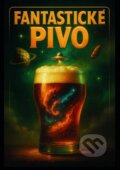 Kniha: Fantastické pivo (Golem Ríša). Golem Ríša, 2026 Kniha: Fantastické pivo (Golem Ríša). Golem Ríša, 2026