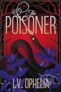 Kniha: The Poisoner (I.V. Ophelia). Simon & Schuster, 2026 Kniha: The Poisoner (I.V. Ophelia). Simon & Schuster, 2026