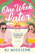Kniha: One Week Later (KJ Micciche). Sourcebooks, 2026 Kniha: One Week Later (KJ Micciche). Sourcebooks, 2026
