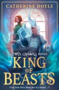 Kniha: King of Beasts (Catherine Doyle). HarperCollins Publishers, 2026 Kniha: King of Beasts (Catherine Doyle). HarperCollins Publishers, 2026
