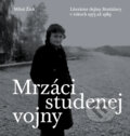 Kniha: Mrzáci studenej vojny (Miloš Žiak). Slovenské literárne centrum, 2025 Kniha: Mrzáci studenej vojny (Miloš Žiak). Slovenské literárne centrum, 2025