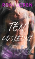 Kniha: Ten poslední (Roni Loren). Moba, 2026 Kniha: Ten poslední (Roni Loren). Moba, 2026