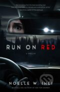 Kniha: Run On Red (Noelle W. Ihli). Pan Macmillan, 2026 Kniha: Run On Red (Noelle W. Ihli). Pan Macmillan, 2026