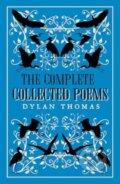 Kniha: The Complete Poems (Dylan Thomas). Alma Classics, 2025 Kniha: The Complete Poems (Dylan Thomas). Alma Classics, 2025