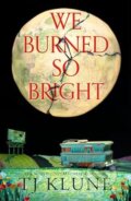 Kniha: We Burned So Bright, 2026 Kniha: We Burned So Bright, 2026