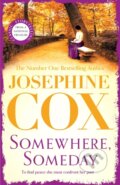 Kniha: Somewhere, Someday (Josephine Cox). Headline Book, 2023 Kniha: Somewhere, Someday (Josephine Cox). Headline Book, 2023
