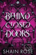 Kniha: Behind Closed Doors (Shain Rose). Hodder and Stoughton, 2026 Kniha: Behind Closed Doors (Shain Rose). Hodder and Stoughton, 2026