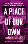 Kniha: A Place of Our Own (June Thomas). Virago, 2025 Kniha: A Place of Our Own (June Thomas). Virago, 2025