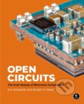 Kniha: Open Circuits (Eric Schlaepfer a Windell Oskay). No Starch, 2022 Kniha: Open Circuits (Eric Schlaepfer a Windell Oskay). No Starch, 2022