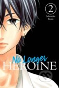 Kniha: No Longer Heroine, Vol. 2 (Alexandra McCullough-Garcia a Momoko Koda). Yen Press, 2023 Kniha: No Longer Heroine, Vol. 2 (Alexandra McCullough-Garcia a Momoko Koda). Yen Press, 2023