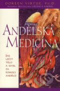 Andělská medicína - Doreen Virtue, Pragma, 2007