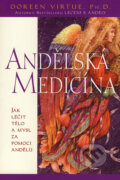Kniha: Andělská medicína (Doreen Virtue). Pragma, 2007 Kniha: Andělská medicína (Doreen Virtue). Pragma, 2007