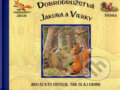 Kniha: Dobrodružstvá Jakuba a Vierky - Ako si kto ustelie, tak si aj ľahne (Anna Casalis). Slovart Print, 2007 Kniha: Dobrodružstvá Jakuba a Vierky - Ako si kto ustelie, tak si aj ľahne (Anna Casalis). Slovart Print, 2007