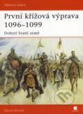 Kniha: První křížová výprava 1096 - 1099 (David Nicolle), 2007 Kniha: První křížová výprava 1096 - 1099 (David Nicolle), 2007