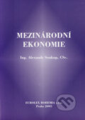 Kniha: Mezinárodní Ekonomie (Alexander Soukup). Eurolex Bohemia, 2005 Kniha: Mezinárodní Ekonomie (Alexander Soukup). Eurolex Bohemia, 2005