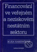 Kniha: Financování ve veřejném a neziskovém nestátním sektoru (Bojka Hamerníková). Eurolex Bohemia, 2000 Kniha: Financování ve veřejném a neziskovém nestátním sektoru (Bojka Hamerníková). Eurolex Bohemia, 2000