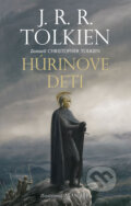 Kniha: Húrinove deti (J.R.R. Tolkien). Slovart, 2007 Kniha: Húrinove deti (J.R.R. Tolkien). Slovart, 2007
