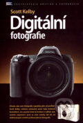 Kniha: Digitální fotografie 1 (Scott Kelby). Zoner Press, 2007 Kniha: Digitální fotografie 1 (Scott Kelby). Zoner Press, 2007