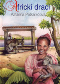 Africkí draci - Katarína Petkaničová, Vydavateľstvo Miroslava Demáka, 2007
