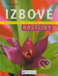 Kniha: Izbové rastliny (Anja Flehmig). Svojtka&Co., 2007 Kniha: Izbové rastliny (Anja Flehmig). Svojtka&Co., 2007
