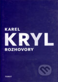 Karel Kryl - rozhovory - Marlen Kryl a kol., Torst, 2006