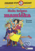 Kniha: Naša trápna mamička (Thomas C. Brezina). Fragment, 2007 Kniha: Naša trápna mamička (Thomas C. Brezina). Fragment, 2007