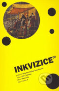 Inkvizice - Jiří Chalupa, Aleš Skřivan ml., 2007