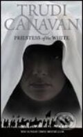 Kniha: Priestess of the White (Trudi Canavan). Orbit, 2007 Kniha: Priestess of the White (Trudi Canavan). Orbit, 2007