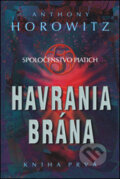 Kniha: Havrania brána (Anthony Horowitz). Slovart, 2007 Kniha: Havrania brána (Anthony Horowitz). Slovart, 2007
