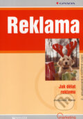 Kniha: Reklama (Jiří Mikeš a Jitka Vysekalová). Grada, 2007 Kniha: Reklama (Jiří Mikeš a Jitka Vysekalová). Grada, 2007