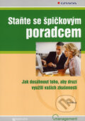 Kniha: Staňte se špičkovým poradcem (Peter Block). Grada, 2007 Kniha: Staňte se špičkovým poradcem (Peter Block). Grada, 2007