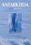 Kniha: Antarktida (David McGonial a Lynn Woodworthová). Jota, 2005 Kniha: Antarktida (David McGonial a Lynn Woodworthová). Jota, 2005
