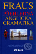 Kniha: Přehledná anglická gramatika (Martina Hovorková). Fraus, 2006 Kniha: Přehledná anglická gramatika (Martina Hovorková). Fraus, 2006