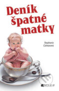 Kniha: Deník špatné matky (Stephanie Calmanová). Nakladatelství Fragment, 2007 Kniha: Deník špatné matky (Stephanie Calmanová). Nakladatelství Fragment, 2007