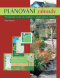Kniha: Plánování zahrady (Peter McHoy). Rebo, 2007 Kniha: Plánování zahrady (Peter McHoy). Rebo, 2007