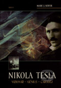 Kniha: Nikola Tesla (Marc J. Seifer). Triton, 2007 Kniha: Nikola Tesla (Marc J. Seifer). Triton, 2007