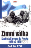 Kniha: Zimní válka (Carl Van Dyke). Jota, 2007 Kniha: Zimní válka (Carl Van Dyke). Jota, 2007