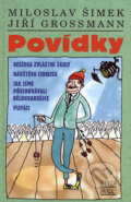 Kniha: Povídky (Jiří Grossman a Miloslav Šimek). Šulc - Švarc, 2007 Kniha: Povídky (Jiří Grossman a Miloslav Šimek). Šulc - Švarc, 2007
