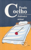 Kniha: Jedenáct minut (Paulo Coelho). Argo, 2007 Kniha: Jedenáct minut (Paulo Coelho). Argo, 2007
