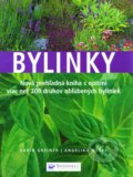 Kniha: Bylinky (Angelika Weber a Karin Greiner). Svojtka&Co., 2007 Kniha: Bylinky (Angelika Weber a Karin Greiner). Svojtka&Co., 2007