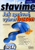 Kniha: Jak správně vybrat bazén (Zdeněk Žabička). ERA group, 2007 Kniha: Jak správně vybrat bazén (Zdeněk Žabička). ERA group, 2007