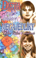 Kniha: Dieta pro vášnivé megajedlíky (Lenka H. Kořínková). Mladá fronta, 2004 Kniha: Dieta pro vášnivé megajedlíky (Lenka H. Kořínková). Mladá fronta, 2004