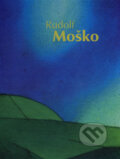 Kniha: Rudolf Moško (Danica Lovišková). Q-EX, 2006 Kniha: Rudolf Moško (Danica Lovišková). Q-EX, 2006