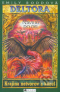 Kniha: Deltora - Krajina netvorov a kúzel: Návrat do Del (Emily Rodda), 2007 Kniha: Deltora - Krajina netvorov a kúzel: Návrat do Del (Emily Rodda), 2007