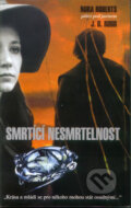 Kniha: Smrtící nesmrtelnost (J.D. Robb). Columbus, 2001 Kniha: Smrtící nesmrtelnost (J.D. Robb). Columbus, 2001