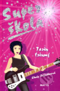 Kniha: Super škola - Tarin triumf (č. 5) (Cindy Jefferiesová). Matys, 2007 Kniha: Super škola - Tarin triumf (č. 5) (Cindy Jefferiesová). Matys, 2007