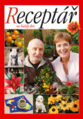 Kniha: Receptář na každý den (Reader´s Digest Výběr). Reader´s Digest Výběr, 2006 Kniha: Receptář na každý den (Reader´s Digest Výběr). Reader´s Digest Výběr, 2006