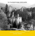 Kniha: Za tajomstvami zrúcanín II (Jaroslav Nešpor), 2007 Kniha: Za tajomstvami zrúcanín II (Jaroslav Nešpor), 2007