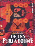Kniha: Dějiny Peru a Bolívie (Bohumír Roedl). Nakladatelství Lidové noviny, 2007 Kniha: Dějiny Peru a Bolívie (Bohumír Roedl). Nakladatelství Lidové noviny, 2007